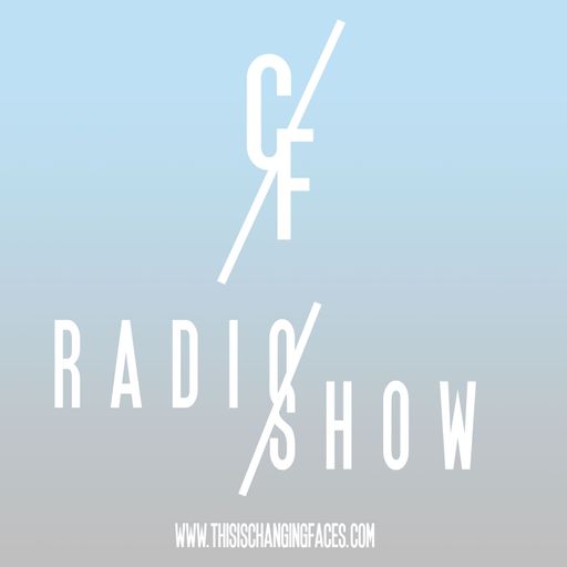 CHANGING FACES for Waves Radio #40