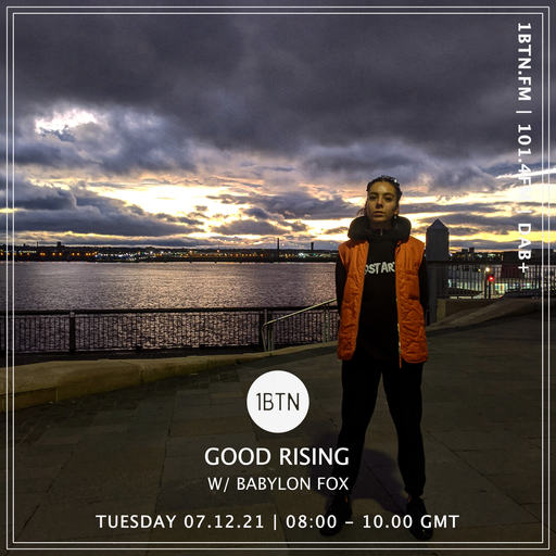 Good Rising with Babylon Fox - 07.12.2021