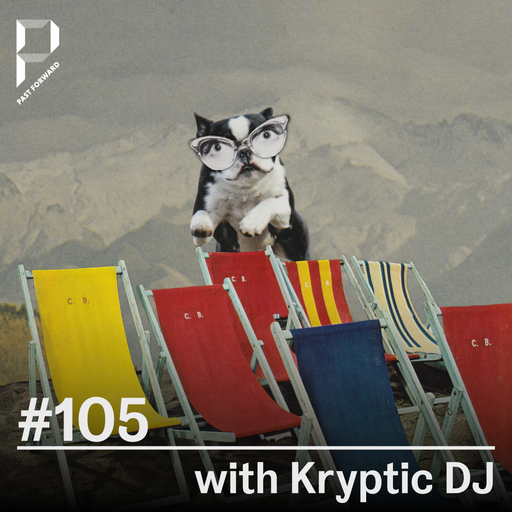 Past Forward #105 with Kryptic DJ 09.08.2025