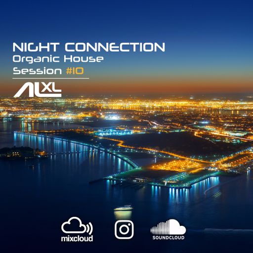New NIGHT CONNECTION #10 OCT 2022 (Organic House) Exclusive Mix