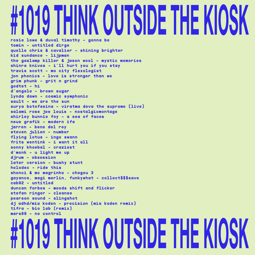 #1019 NEW FRITS WENTINK | LYNDA DAWN | JARREN | FLYING LOTUS | STEVEN JULIEN | HOLODEC | DJ ADHD