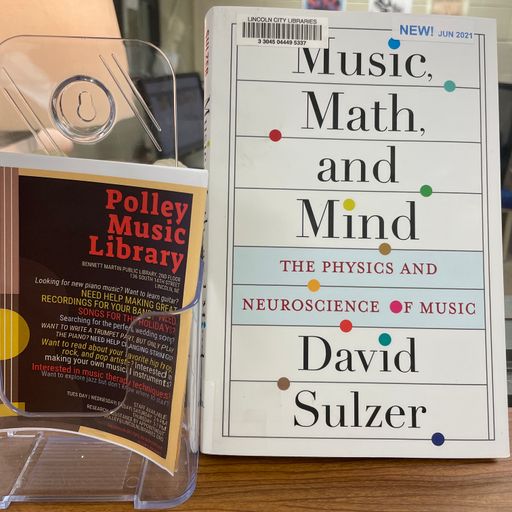 Polley Music Library show: Physics and Neuroscience of Music by David Sulzer