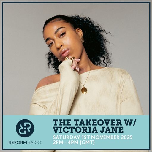 The Takeover w/ Victoria Jane 1st November 2025