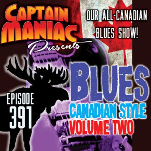 Episode 391 / Blues Canadian Style Volume Two