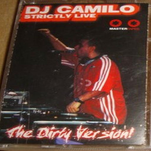 DJ Camilo - Strictly Live: The Dirty Version (2001)