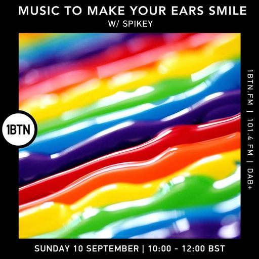 Music To Make Your Ears Smile w/ Spikey - 10.09.23