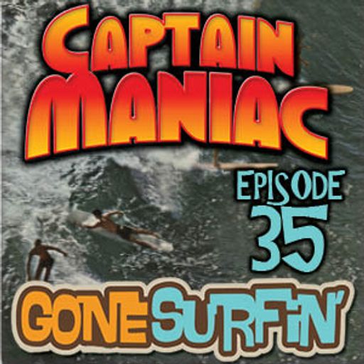 Episode 35 CMS / Gone Surfin'