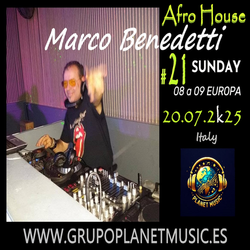 Marco Benedetti Dj for PLANET MUSIC RADIO # 21 AFRO HOUSE