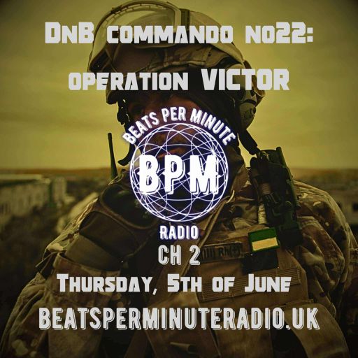BPMR - DnB Commando Victor- Xelements - Set 1. (05/06/25)