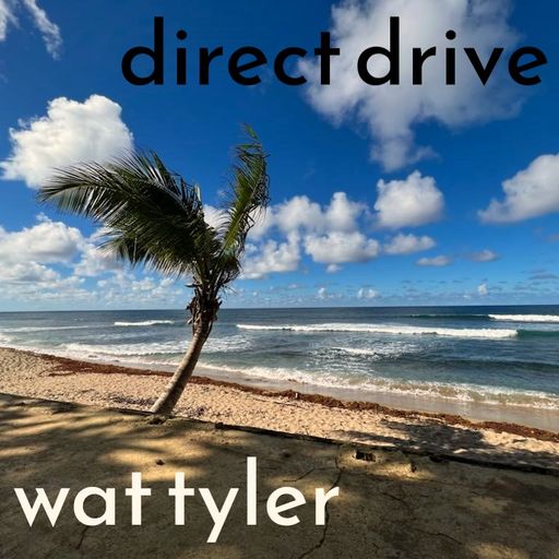 Direct Drive - 7-18-2024