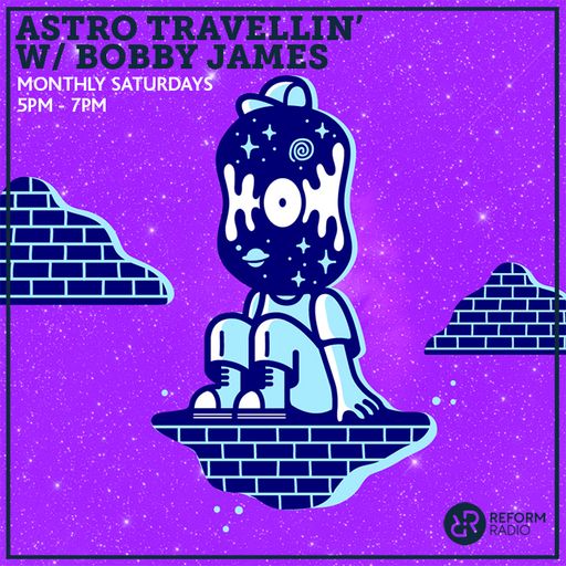 Astro Travellin' w/ Bobby James 4th March 2023