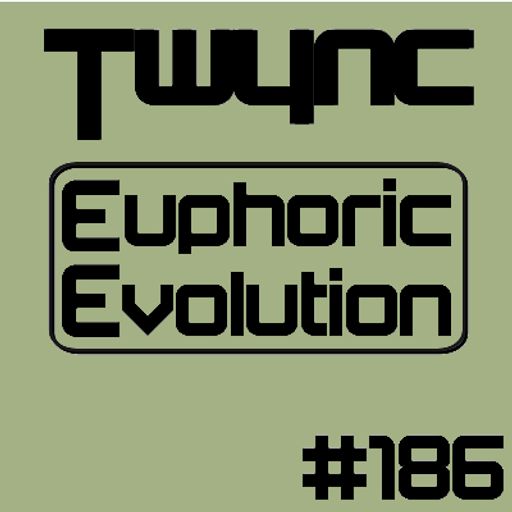 Twync - Euphoric Evolution 186 - Dance UK - 24-04-2022