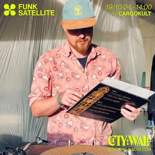 Funk Satellite w/ Cargokult - October 2024