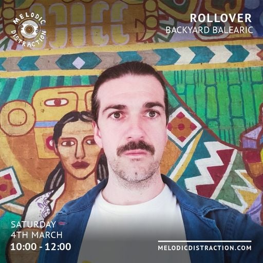 Rollover with Backyard Balearic (4th March '23)