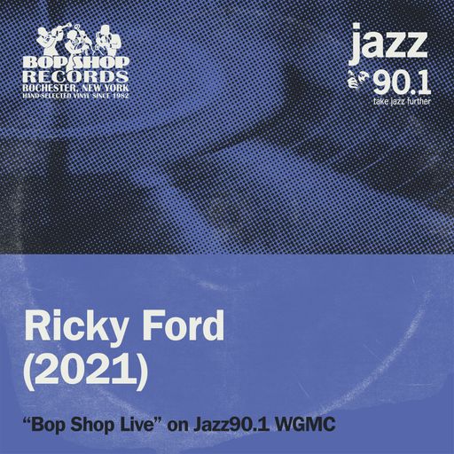 Bop Shop Live!: Ricky Ford Quartet (2021)