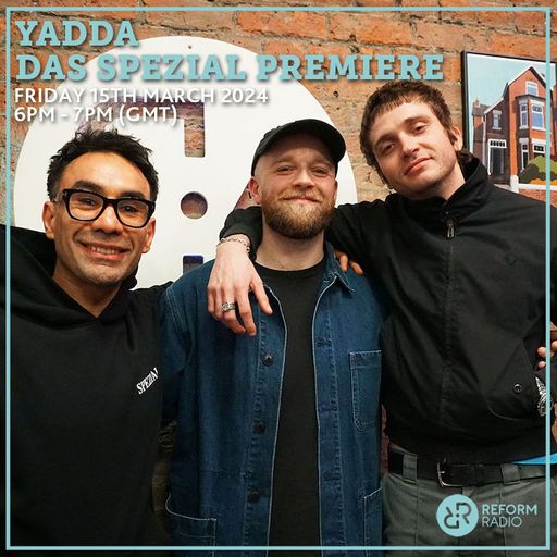 Yadda: Das Spezial Premiere 15th March 2024