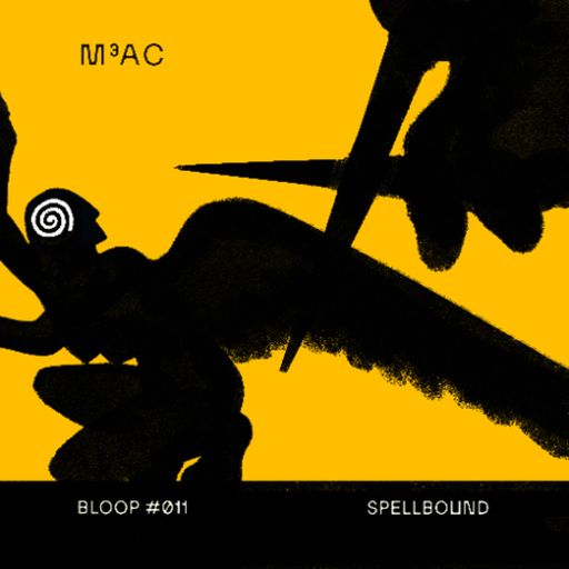 Spellbound w/ M³AC - 24.07.25