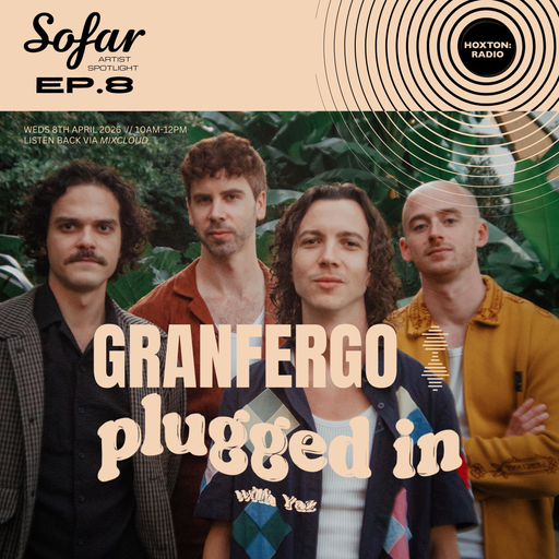 EP.8: Granfergo @ Plugged in with Yaz X Sofar Sounds Artist Spotlight // 08.04.2026