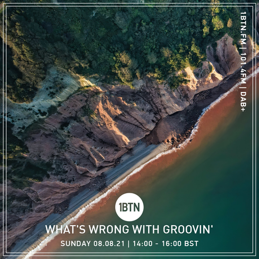 What's Wrong With Groovin' - 08.08.2021