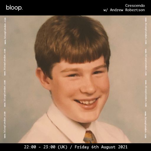 Crescendo w/ Andrew Robertson - 06.08.21