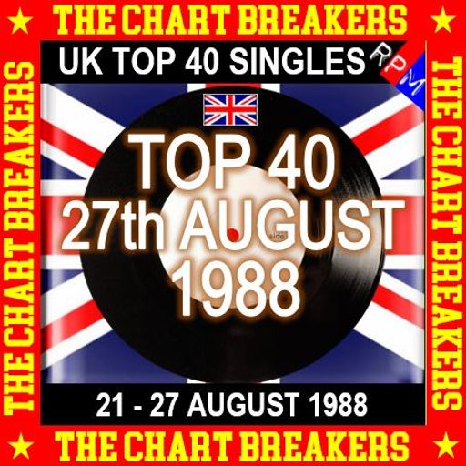 UK TOP 40 : 21 - 27 AUGUST 1988 - THE CHART BREAKERS