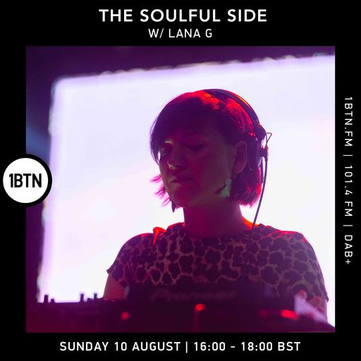 The Soulful Side w/ Lana G - 10.08.25
