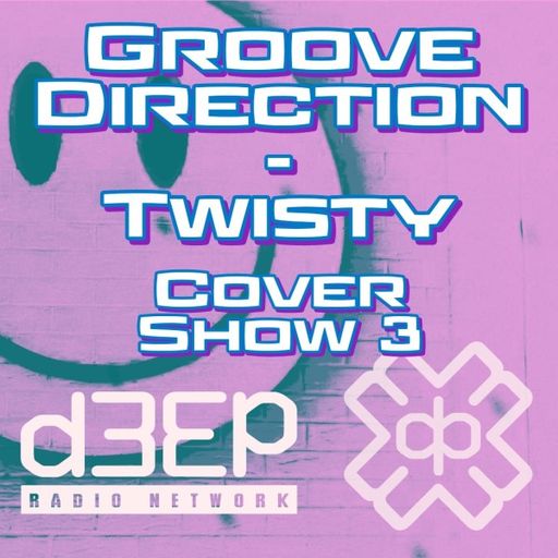 Twisty - Groove Direction Session (20/07/22)
