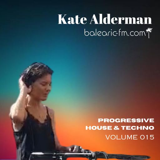 Progressive House & Techno, vol.15 (Kate Alderman, 015)