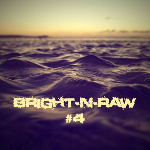 Bright-N-Raw Vol.4 (2011-01-06)