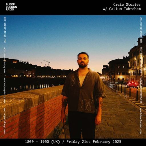 Crate Stories w/ Callum Tabreham - 21.02.25