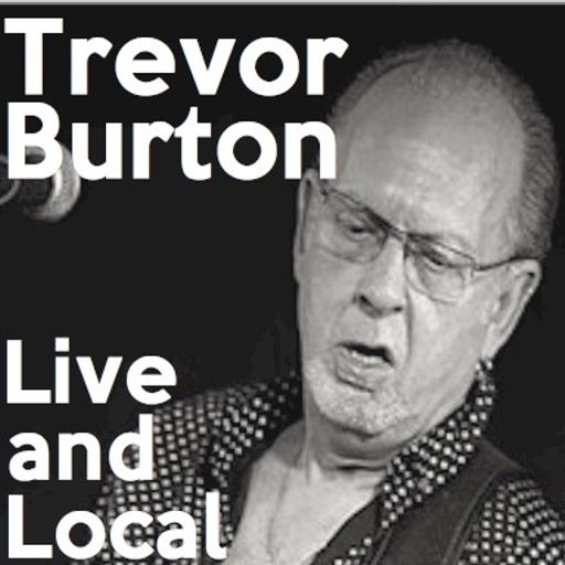 Live & Local with Robin Valk: Trevor Burton at the Roadhouse (20/01/2016)