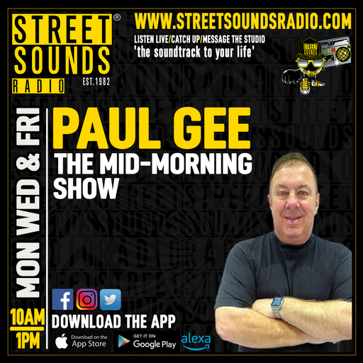 Mid-Morning Show with Paul Gee on Street Sounds Radio 1000-1300 29/07/2024