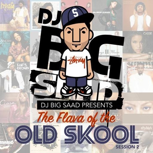 DJ BiG SaaD - The Flava of the Old Skool: Session 2
