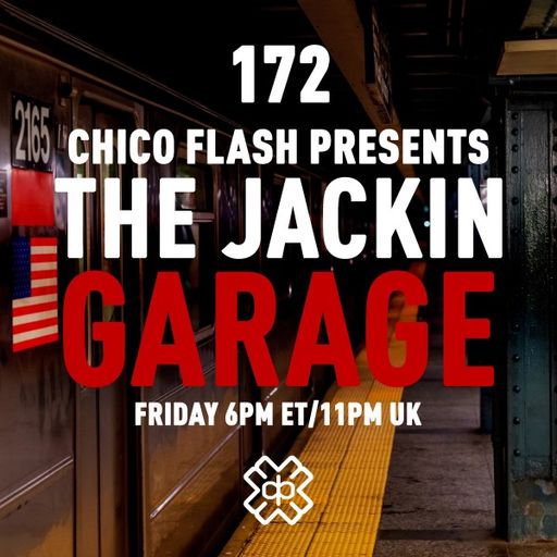 Chico Flash - The Jackin’ Garage (04/03/22)