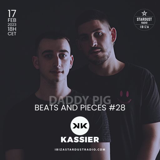 Daddy Pig	Beats And Pieces #28 - Guests: KASSIER
