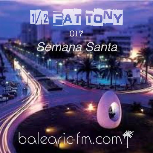 Semana Santa (Half-Fat Tony, 017)