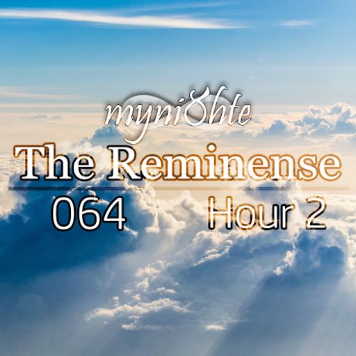 The Reminense 064 - Hour 2