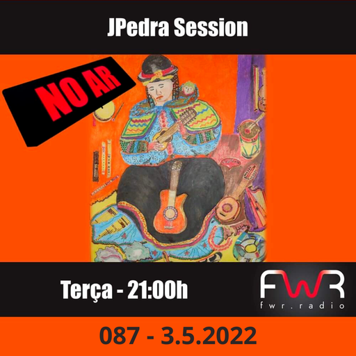 JPedra Session 087 - 3.5.2022