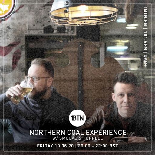 Northern Coal Experience with Smoove and Turrell - 19.06.2020