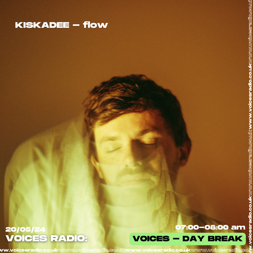 Dusk To Dawn w/ kiskadee - 20/05/24 [Voices Radio]