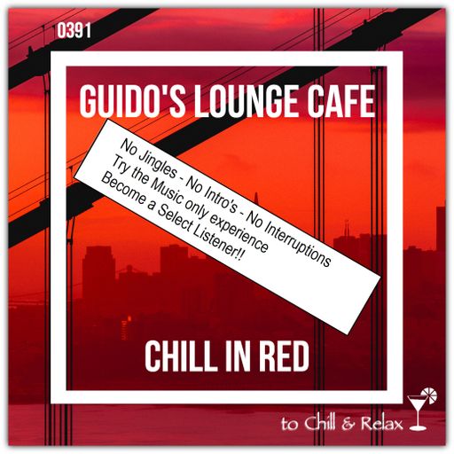 Guido's Lounge Cafe Broadcast 0391 Chill In Red (Select)