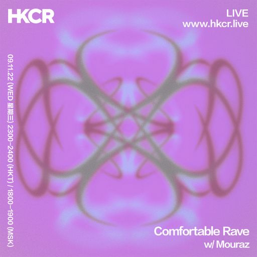Comfortable Rave w/ Mouraz - 09/11/2022