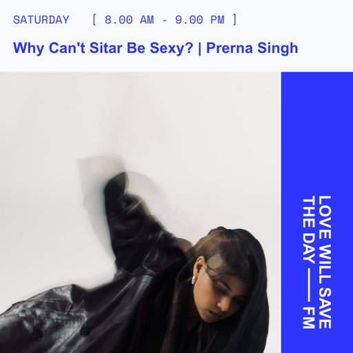 2026-05-30 Why Can't Sitar Be Sexy | LWSTD-FM