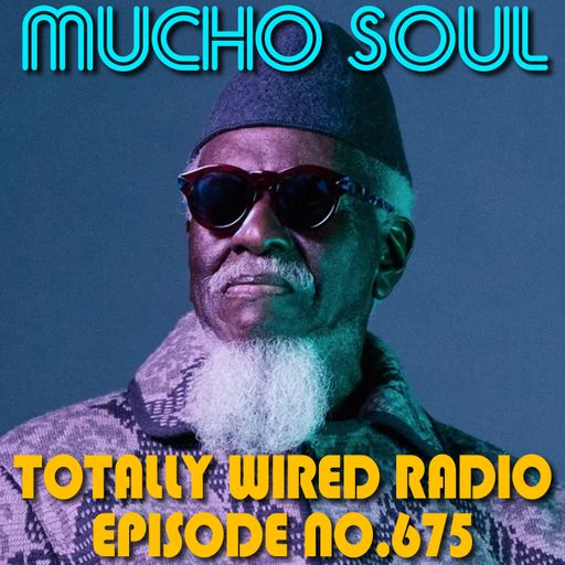 The Mucho Soul Show - Alan Kenny Arscott & Ket Shah ~ 07.09.22