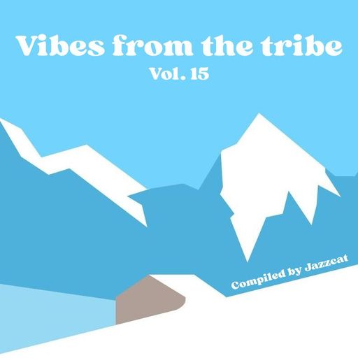 Vibes from the tribe vol. 15