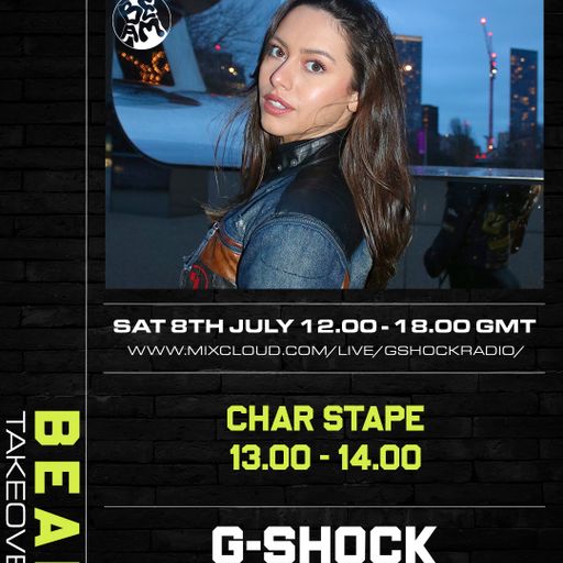 G-Shock Radio - BEAM Takeover 08/07 - Char Stape