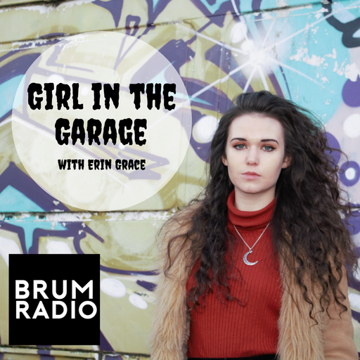 Girl in the Garage - Episode 11 (27/02/2020)