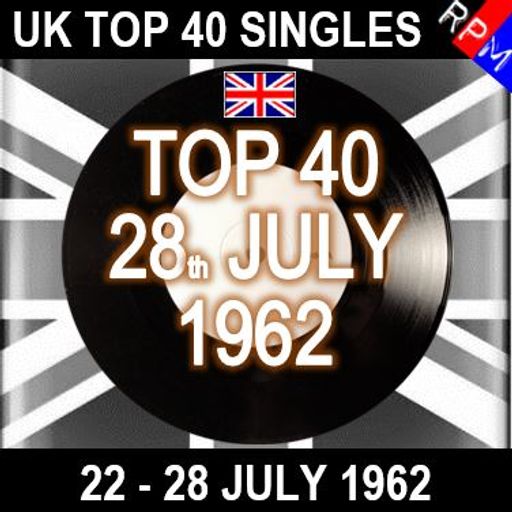 UK TOP 40 : 22-28 JULY 1962