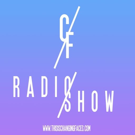 CHANGING FACES for Waves Radio #30