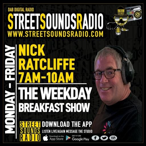 The Breakfast Show with Nick Ratcliffe on Street Sounds Radio 0700-1000 17/05/2022